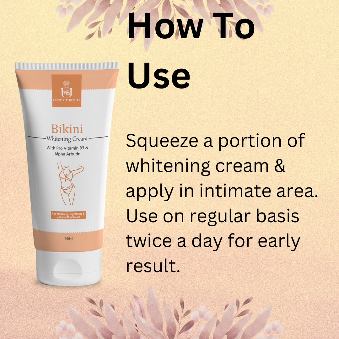 Bikini Whitening Cream How To use 