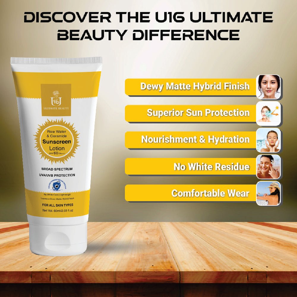 SPF 60 PA+++ | U16 Rice Water And Ceramide Sunscreen Lotion - 60ml - U16 Ultimate Beauty